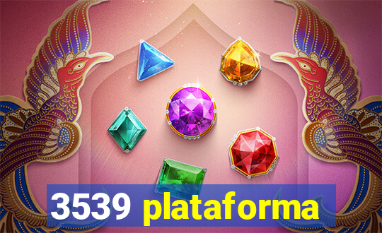 3539 plataforma